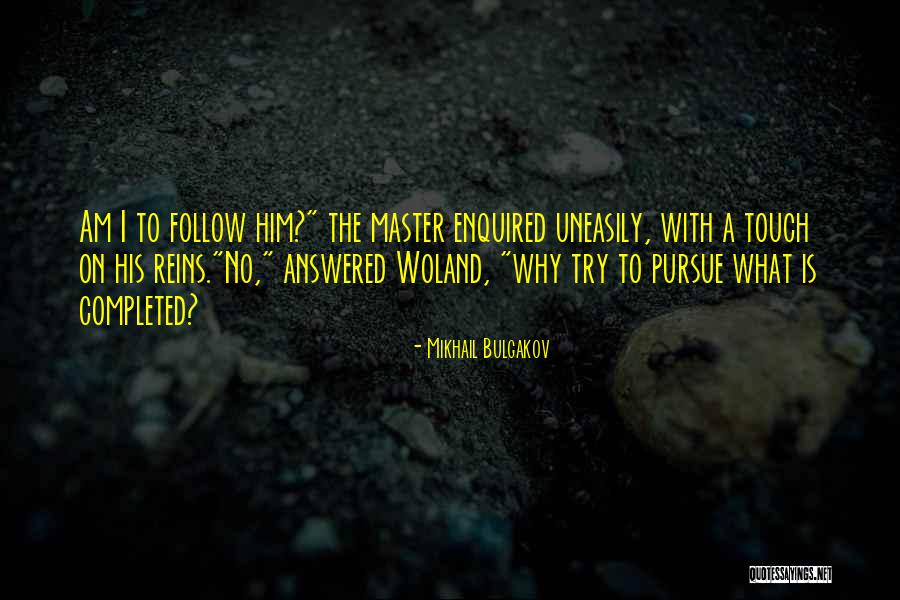 Enquired Quotes By Mikhail Bulgakov Enquired Quotes By Mikhail Bulgakov
