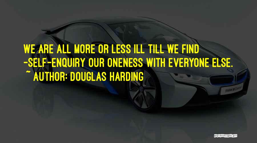 Enquiry Quotes By Douglas Harding