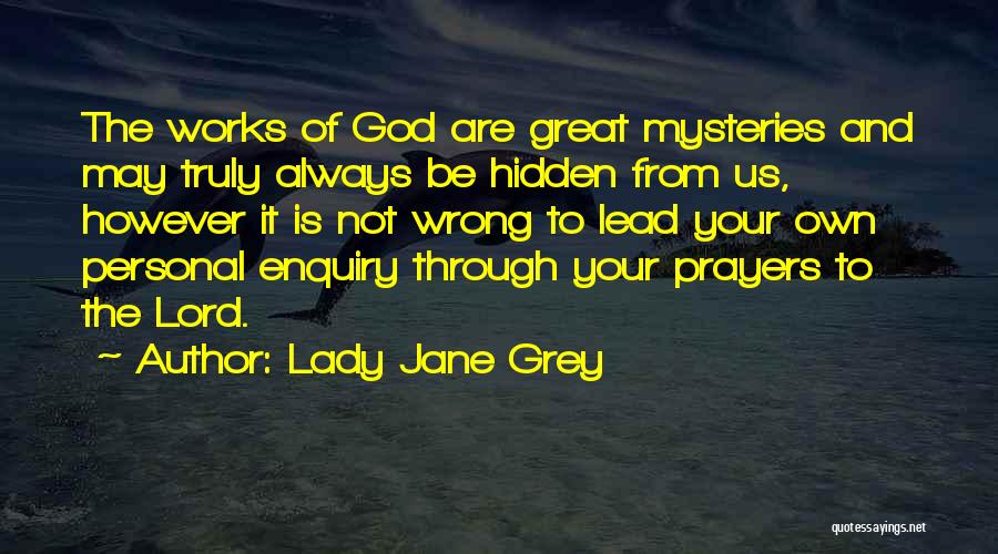 Enquiry Quotes By Lady Jane Grey