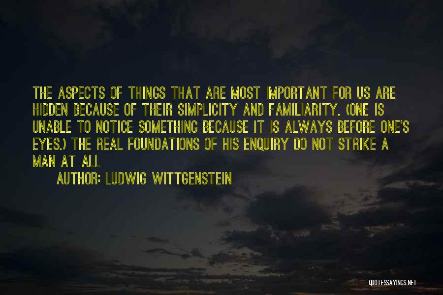 Enquiry Quotes By Ludwig Wittgenstein