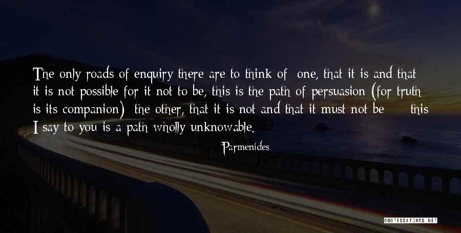 Enquiry Quotes By Parmenides Enquiry Quotes By Parmenides