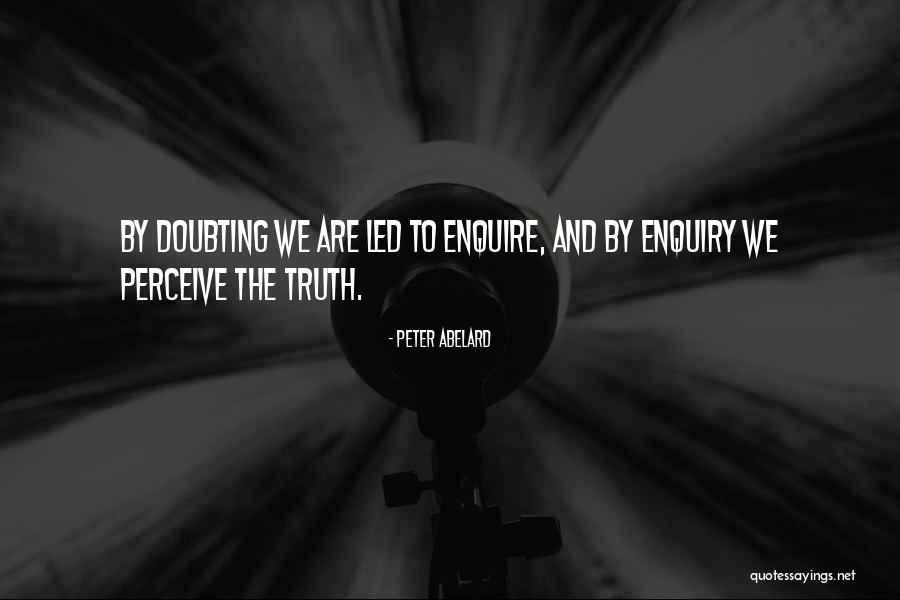 Enquiry Quotes By Peter Abelard Enquiry Quotes By Peter Abelard
