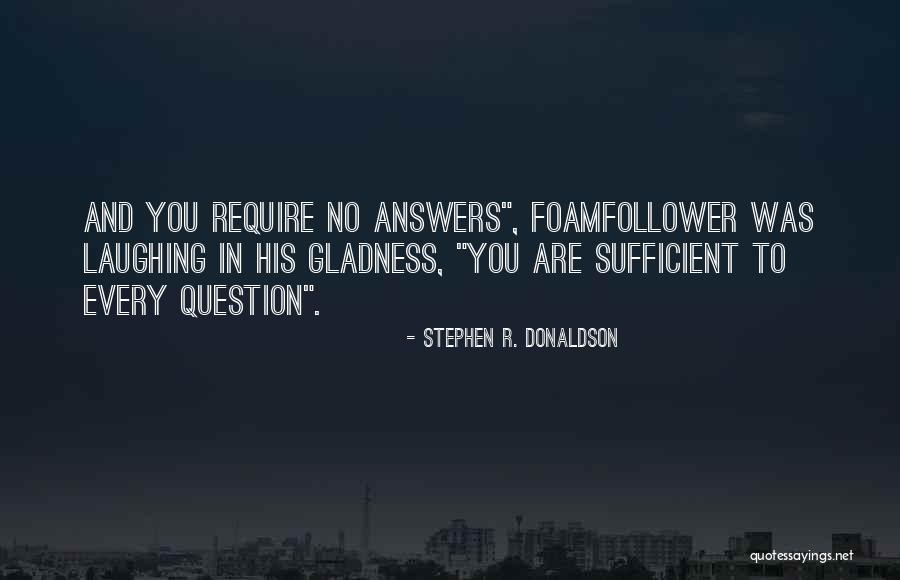 Enquiry Quotes By Stephen R. Donaldson