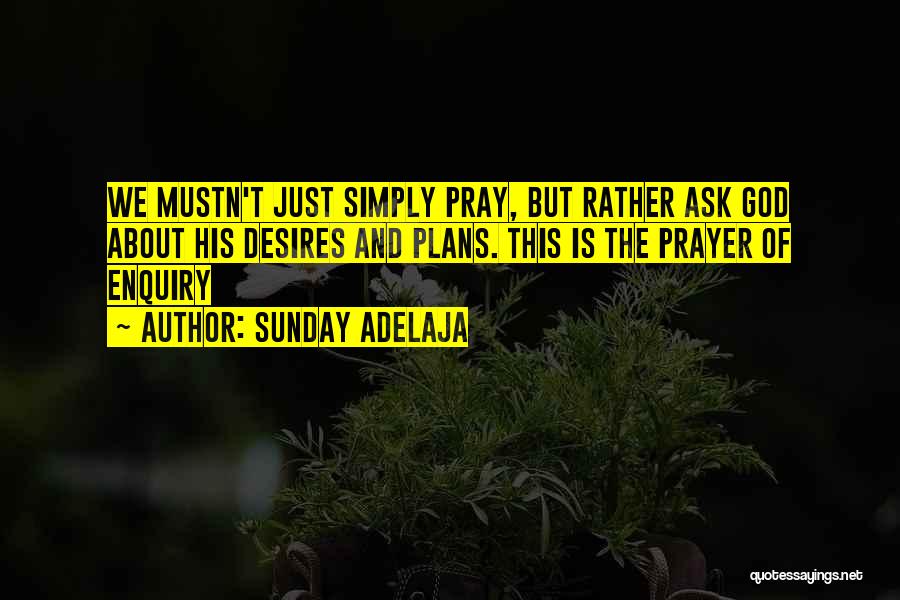 Enquiry Quotes By Sunday Adelaja