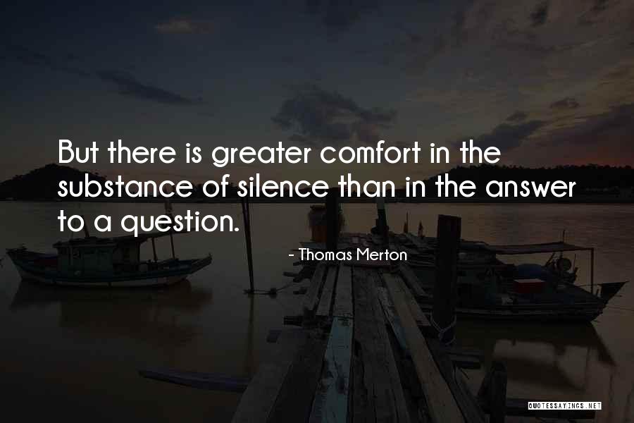 Enquiry Quotes By Thomas Merton