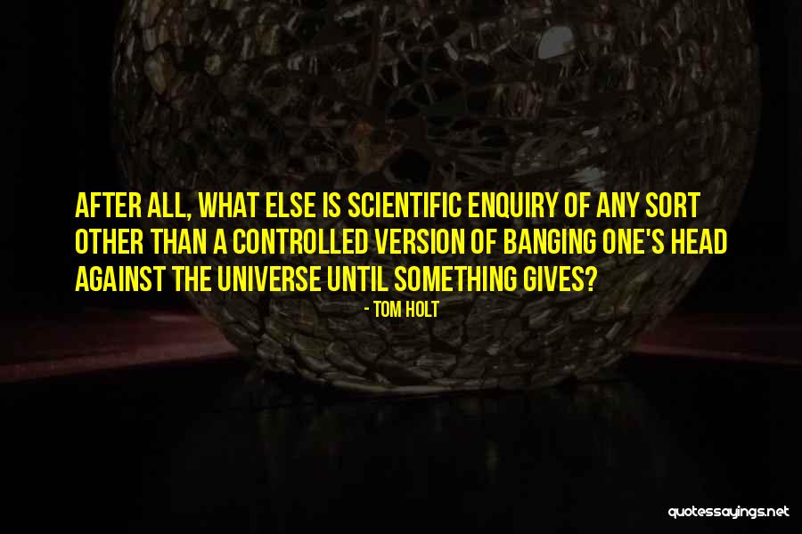 Enquiry Quotes By Tom Holt Enquiry Quotes By Tom Holt