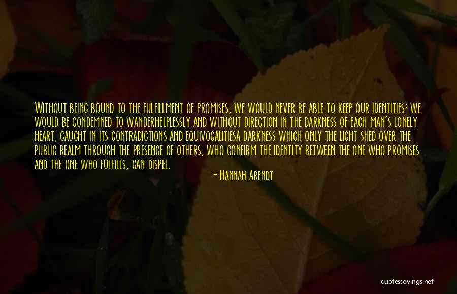 Enredada Quotes By Hannah Arendt Enredada Quotes By Hannah Arendt