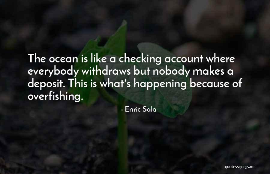 Enric Sala Quotes 1472103 Enric Sala Quotes 1472103