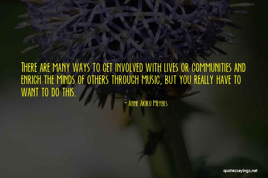 Enrich Quotes By Anne Akiko Meyers Enrich Quotes By Anne Akiko Meyers
