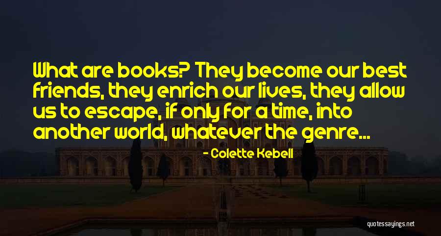Enrich Quotes By Colette Kebell Enrich Quotes By Colette Kebell