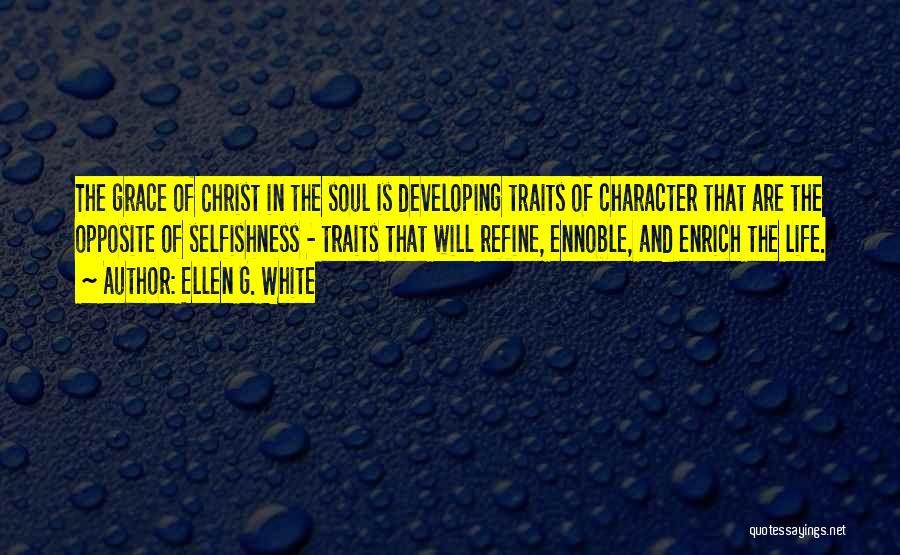 Enrich Your Soul Quotes By Ellen G. White