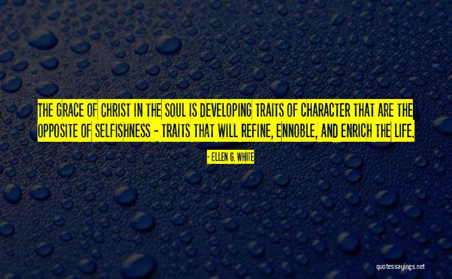 Enrich Your Soul Quotes By Ellen G. White