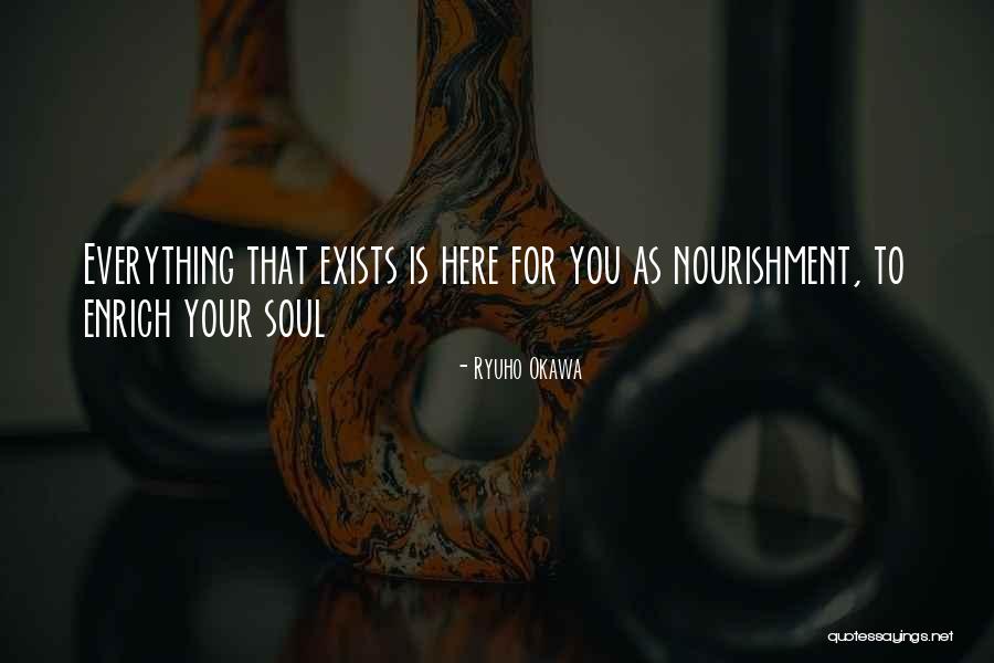 Enrich Your Soul Quotes By Ryuho Okawa