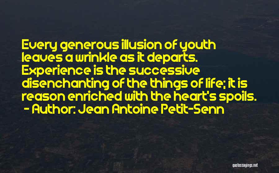 Enriched Heart Quotes By Jean Antoine Petit-Senn