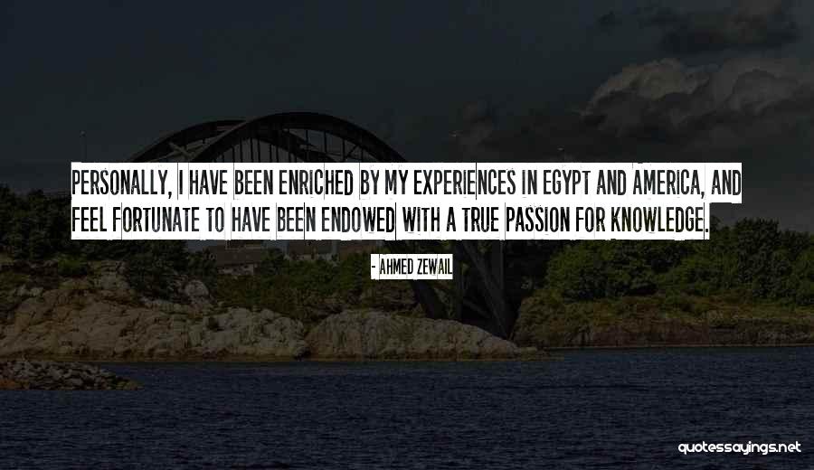Enriched Quotes By Ahmed Zewail Enriched Quotes By Ahmed Zewail