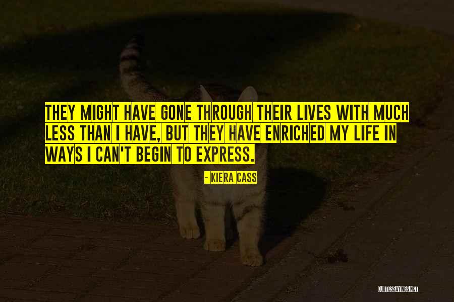 Enriched Quotes By Kiera Cass Enriched Quotes By Kiera Cass