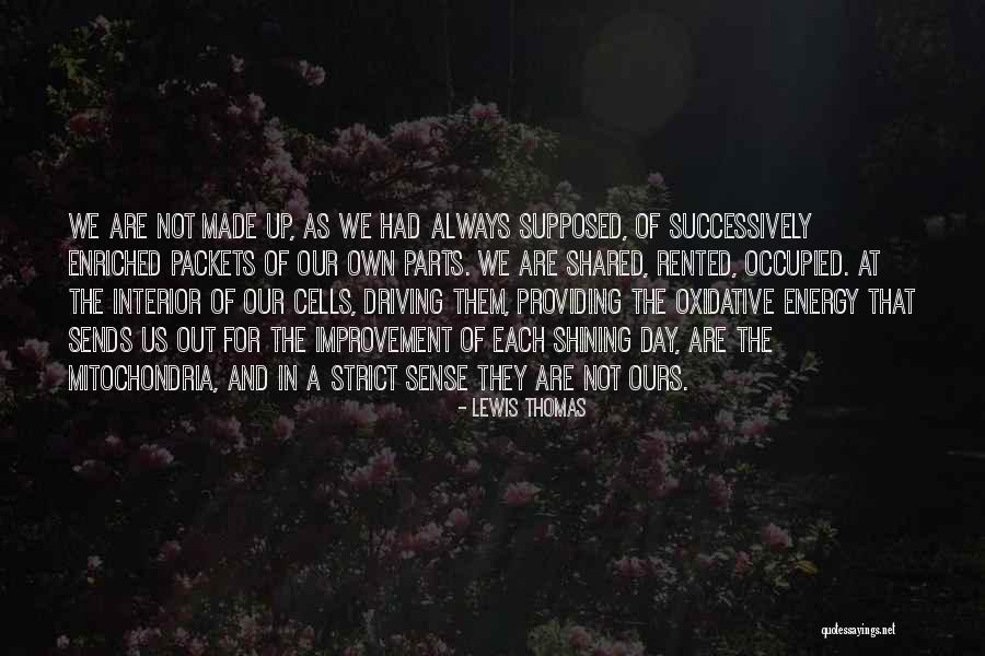 Enriched Quotes By Lewis Thomas Enriched Quotes By Lewis Thomas