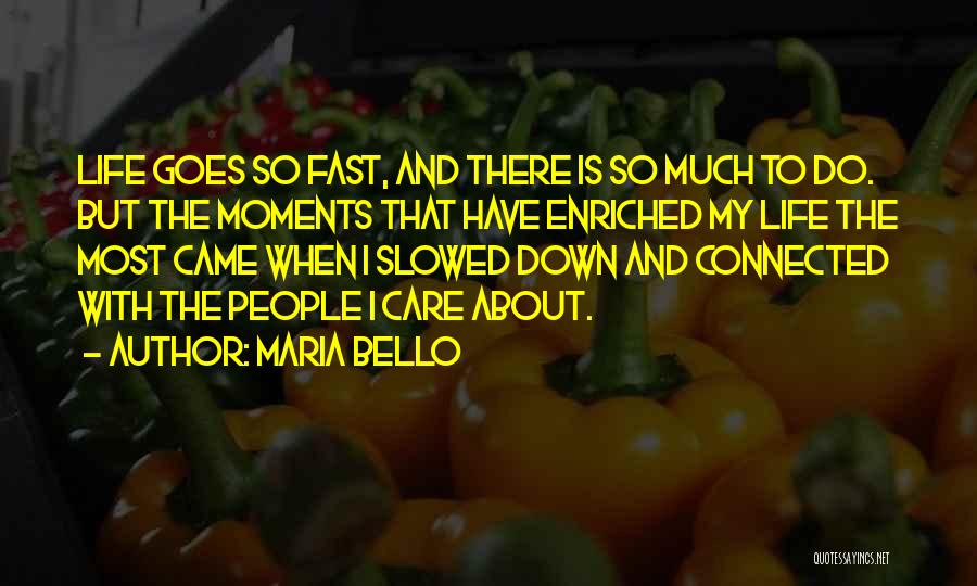 Enriched Quotes By Maria Bello