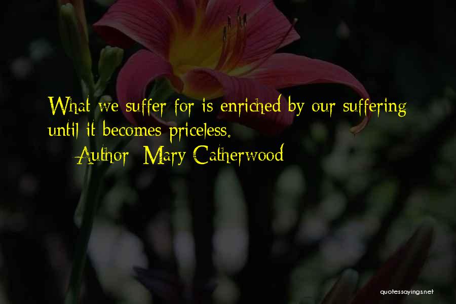 Enriched Quotes By Mary Catherwood