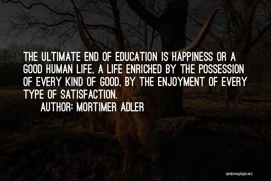 Enriched Quotes By Mortimer Adler