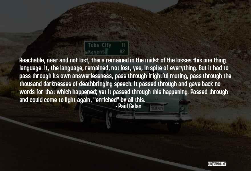 Enriched Quotes By Paul Celan Enriched Quotes By Paul Celan