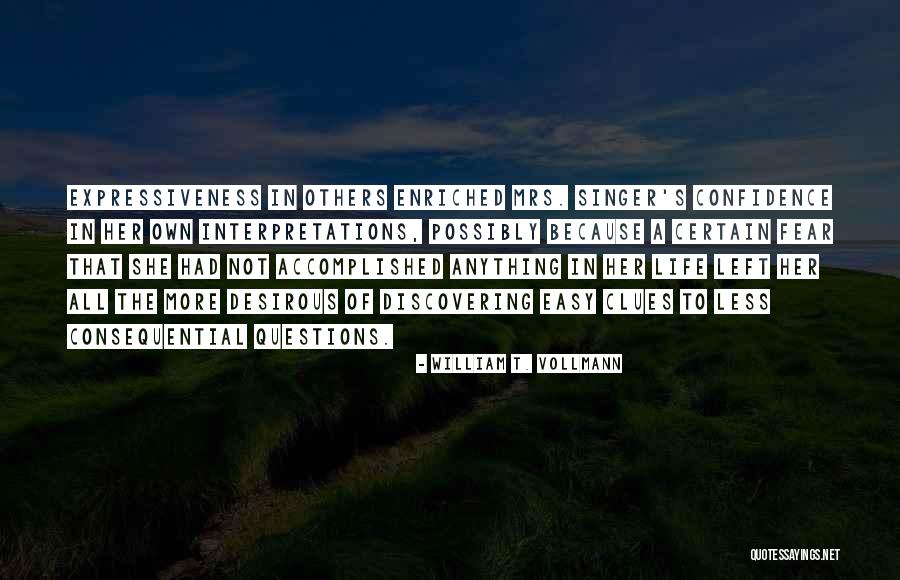 Enriched Quotes By William T. Vollmann Enriched Quotes By William T. Vollmann