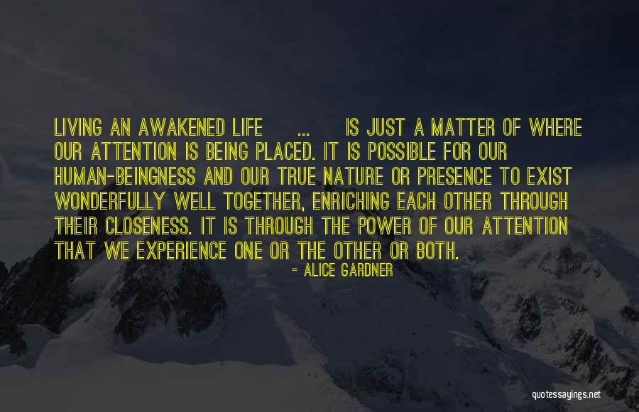 Enriching Experience Quotes By Alice Gardner Enriching Experience Quotes By Alice Gardner