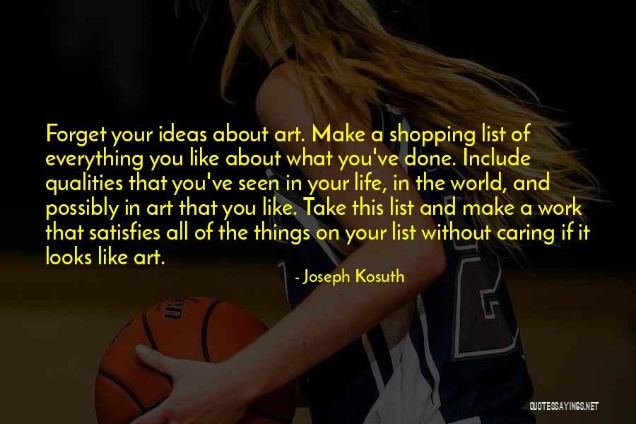 Enriching Knowledge Quotes By Joseph Kosuth Enriching Knowledge Quotes By Joseph Kosuth