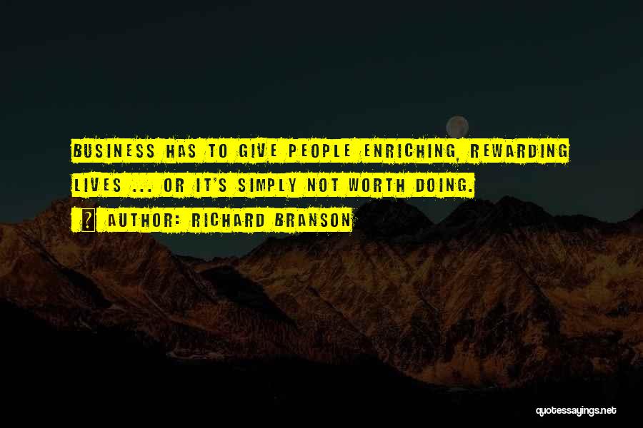 Enriching Lives Quotes By Richard Branson