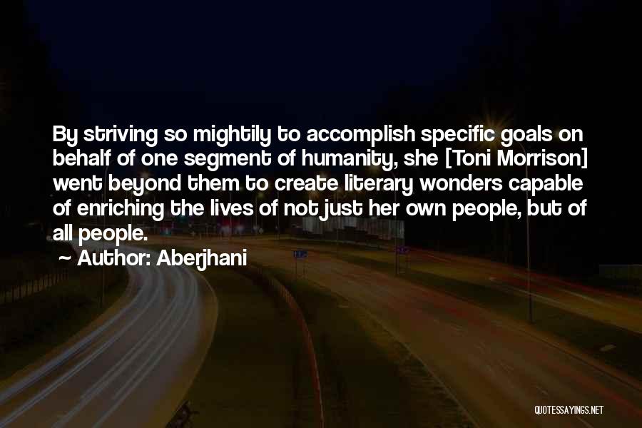 Enriching Quotes By Aberjhani