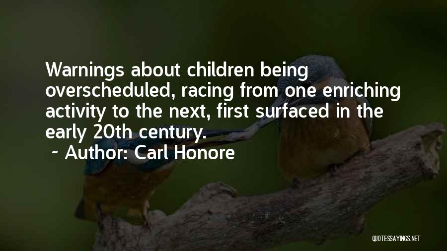 Enriching Quotes By Carl Honore