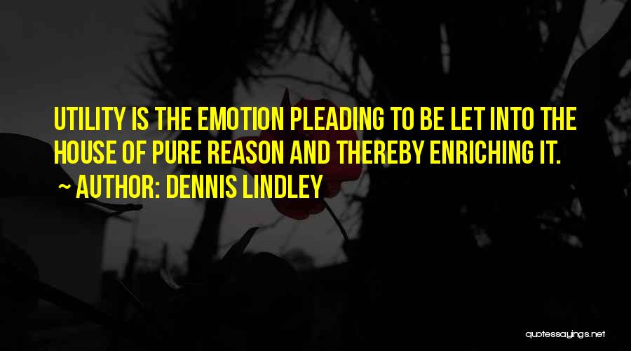 Enriching Quotes By Dennis Lindley