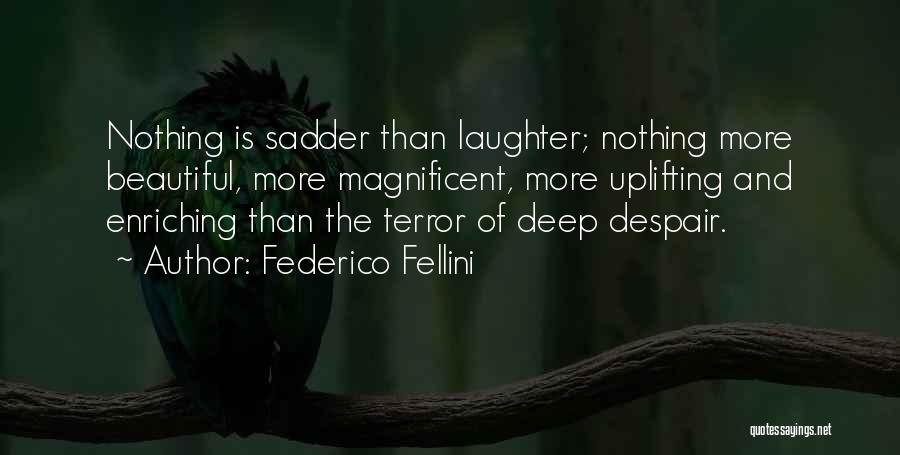 Enriching Quotes By Federico Fellini