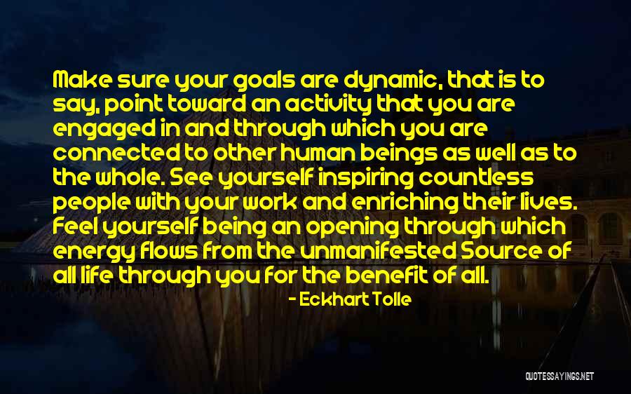 Enriching Your Life Quotes By Eckhart Tolle Enriching Your Life Quotes By Eckhart Tolle