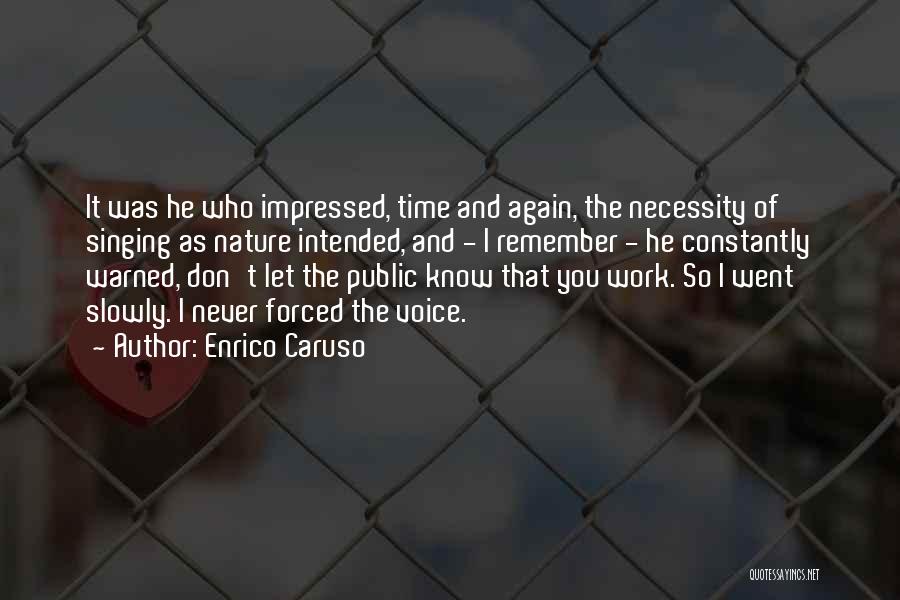 Enrico Caruso Quotes 1236536
