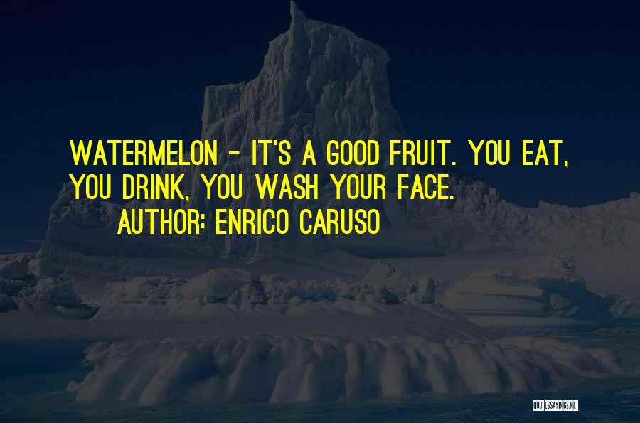 Enrico Caruso Quotes 1389731