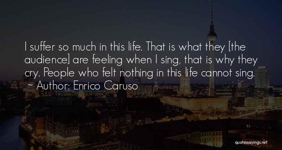 Enrico Caruso Quotes 1631410