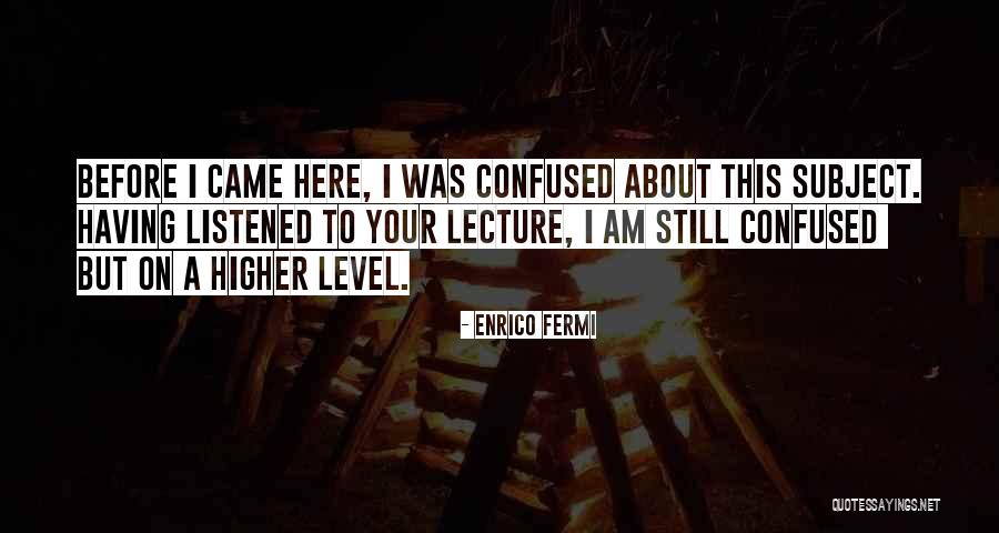 Enrico Fermi Quotes 1622266