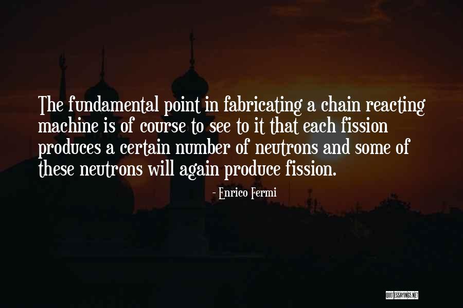 Enrico Fermi Quotes 1779458