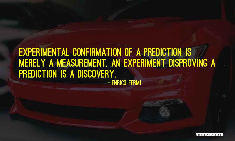 Enrico Fermi Quotes 1874637