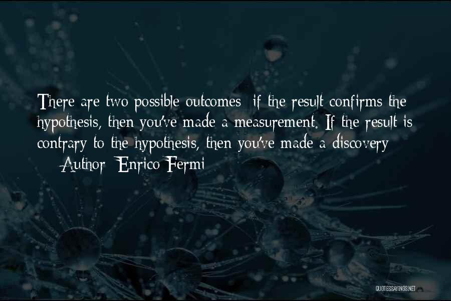 Enrico Fermi Quotes 986956