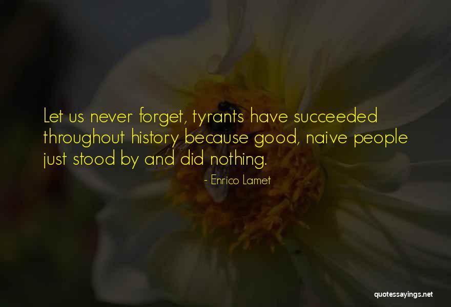Enrico Lamet Quotes 421995 Enrico Lamet Quotes 421995
