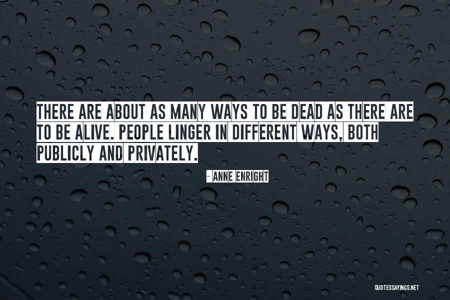 Enright Quotes By Anne Enright Enright Quotes By Anne Enright