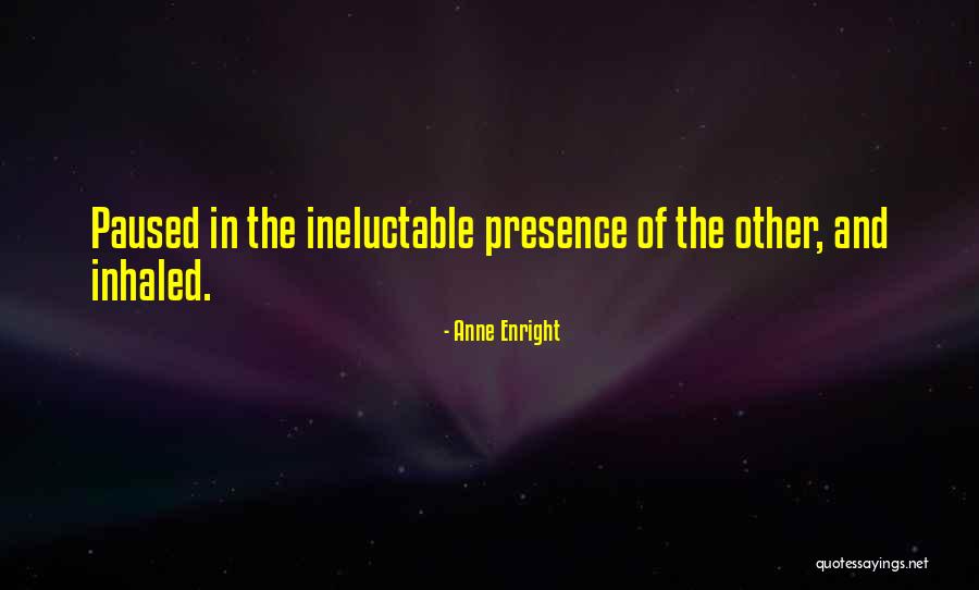 Enright Quotes By Anne Enright Enright Quotes By Anne Enright