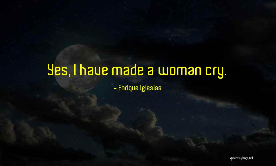 Enrique Iglesias Quotes 1050273