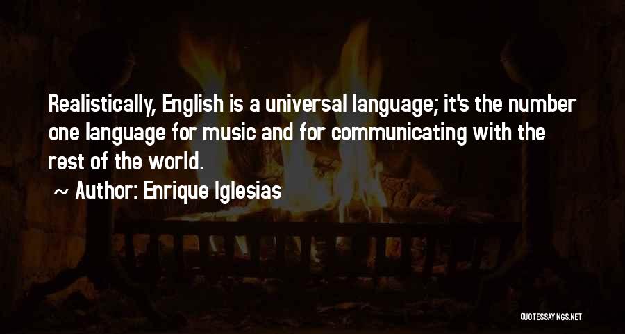 Enrique Iglesias Quotes 1601586