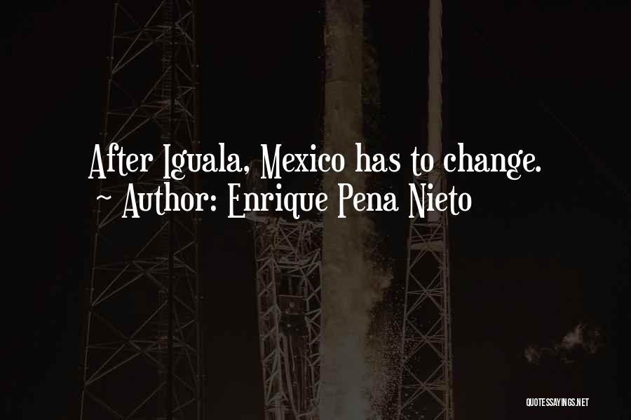 Enrique Pena Nieto Quotes 113699