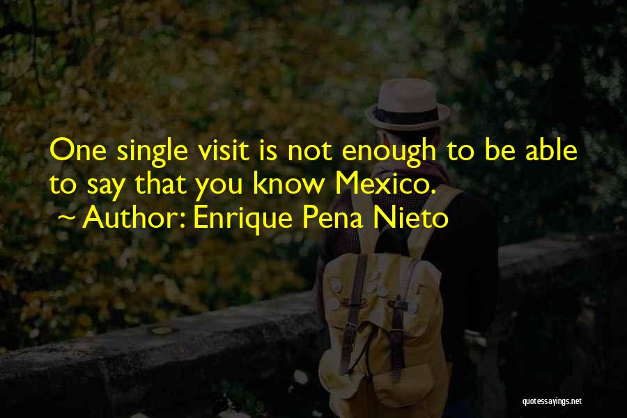 Enrique Pena Nieto Quotes 1487874