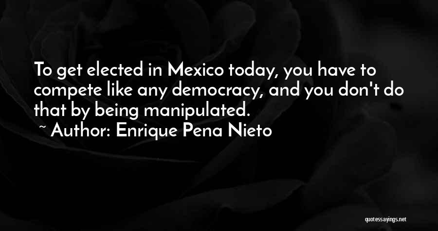 Enrique Pena Nieto Quotes 564405