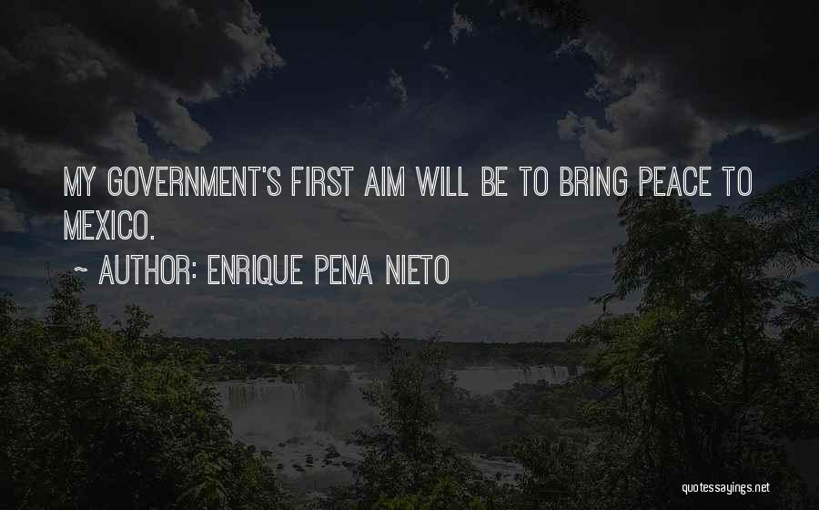 Enrique Quotes By Enrique Pena Nieto